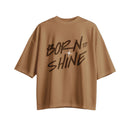 Born to Shine - Brown