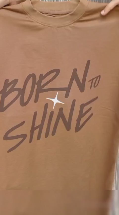 Born to Shine - Brown